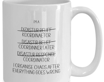 Disaster Relief Coordinator Gift, Emergency Worker Coffee Mug, New Job Gift, Thank You, Appreciation, Christmas, Birthday