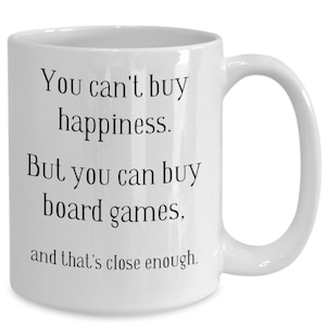 Board Game Coffee Mug, Funny Board Gamer Gift, I Love Board Games, Board Game Joke, Board Gaming Gift, Board Game Collector Christmas Gift