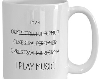 Gift for Orchestral Performer, Funny Orchestral Performer Coffee Mug, Thank You, Appreciation, New Job Gift, Present for Dad, Husband