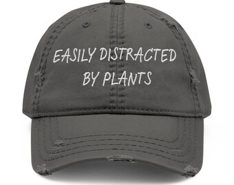 Gorra con el mensaje "Me distraigo fácilmente con las plantas", bordada, estilo desgastado, regalo para amantes de las plantas, regalo para jardineros, ideas divertidas para regalos de jardinería.