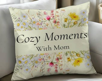 Cojín "Momentos acogedores con mamá", dulce regalo floral para el Día de la Madre, cojín sentimental, almohada acogedora para la decoración del hogar, lindo regalo de los niños.