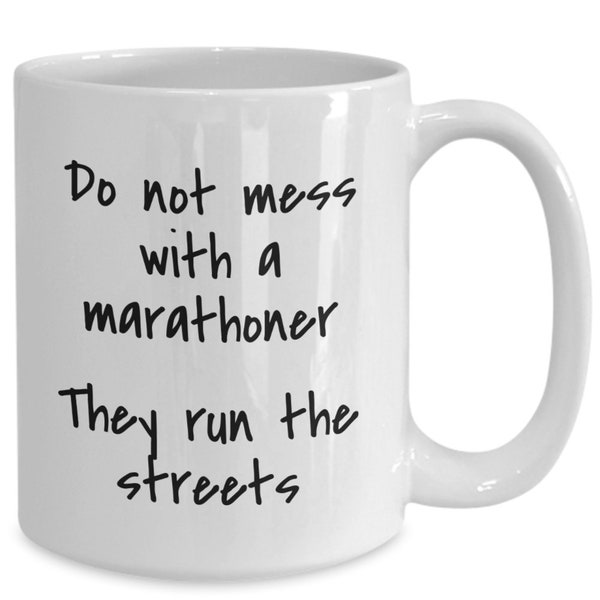 Funny Marathon Runner Coffee Mug, Joke Gift for Marathon Runner, Long Distance Runner Gift, Christmas, Birthday Gift For Marathon Runners
