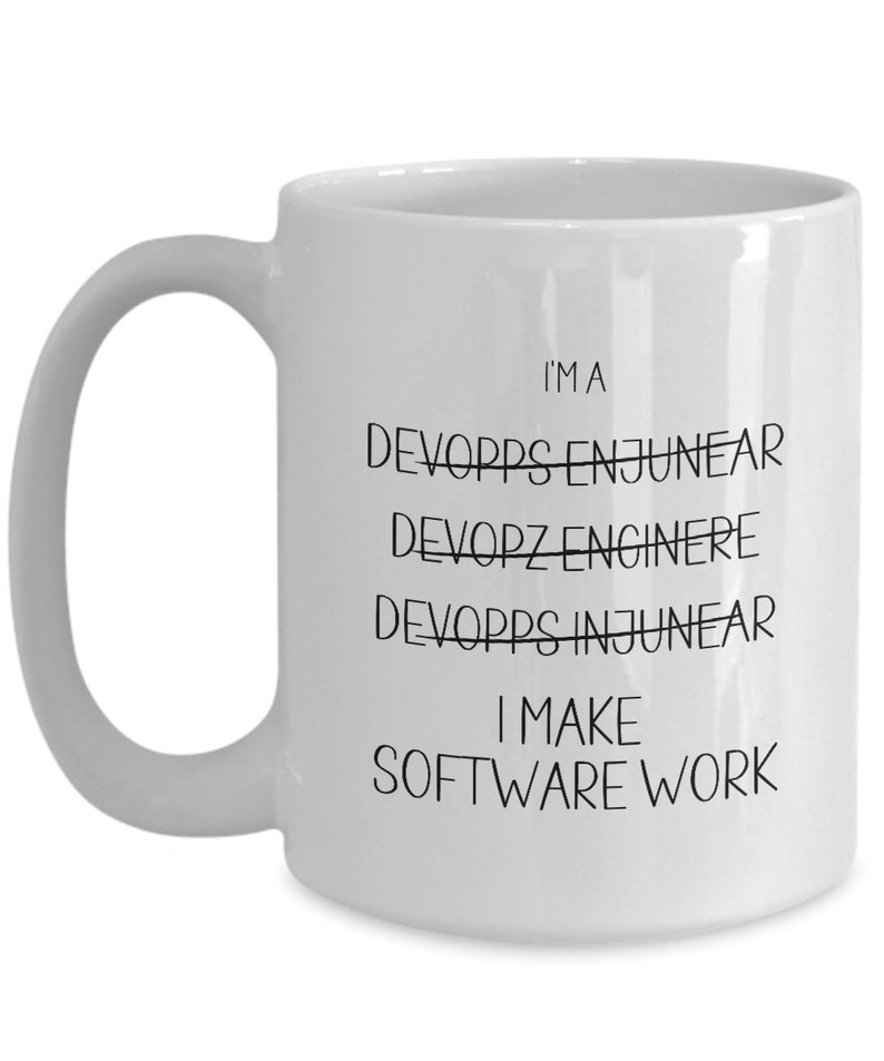 Devops Engineer Gift, Funny Computing Coffee Mug, Coworker Present, IT Themed Gifts, New Job/Farewell Gift, Birthday, Christmas Gift for Dad image 3