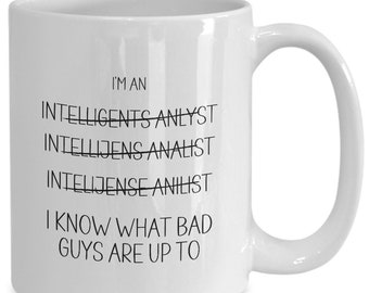Intelligence Analyst Gift, Funny Mug for Intelligence Analyst, Military Gift, Boyfriend Graduation Ceremony, Husband/Dad Birthday Gift