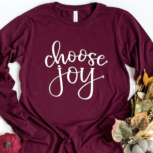 Choose Joy Long Sleeve T-Shirt, Inspirational Shirt, Joy Shirt, Worship Shirt, Choose Joy T-Shirt, Religious Shirt, Christian Gift T-Shirt