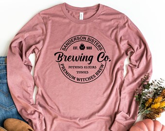 Sanderson Sisters Shirt, Brewing Co Long Sleeve, Funny Halloween Shirt, Hocus Pocus Shirt, Halloween Gift, Premium Witches Brew Shirt