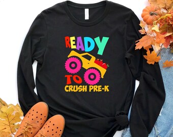 Ready To Crush For Pre-k Long Sleeve Shirt, Preschool Shirt, First Day of School Shirt, Back To School Shirt, Preschool Gift, School Shirt
