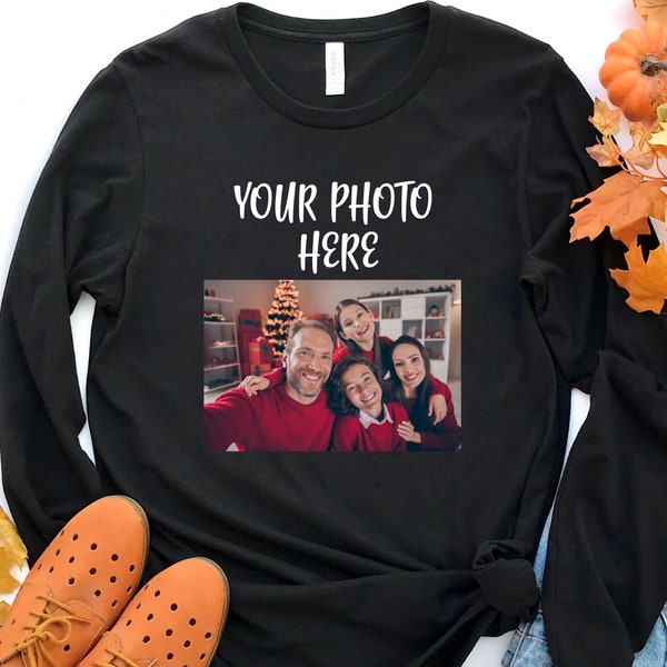 Photo Long Sleeve Shirt, Custom Photo, Picture Shirt, Custom Shirt, Personalized Tee, T-shirt Photo, Custom Tshirt Picture, Your Photo Shirt