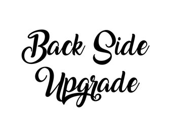 Back Side Upgrade
