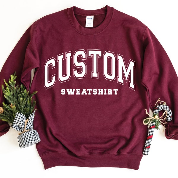 Retro Sweatshirt, Custom Sweatshirt, College Letters Sweatshirt, Vintage Sweatshirt, Custom Quote, Adult, Oversized