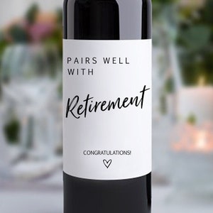 Retirement Gifts For Coworker/Pairs Well With Retirement/Teacher Retirement/Coworker Retirement Gifts/Happy Retirement/Wine Label/Wine Gift
