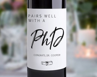 Pairs Well with a PhD/Personalized PhD Wine Label/PhD Graduation Gifts/Graduation Wine Label/Graduation Card/Gift for Her/Gift for Doctor