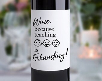 Teacher Gift, Wine Label, New Job Gift For Teacher, Gift For Her, Promotion Gift, Gift for Coworker, Gift for Friend, Kindergarten Teacher