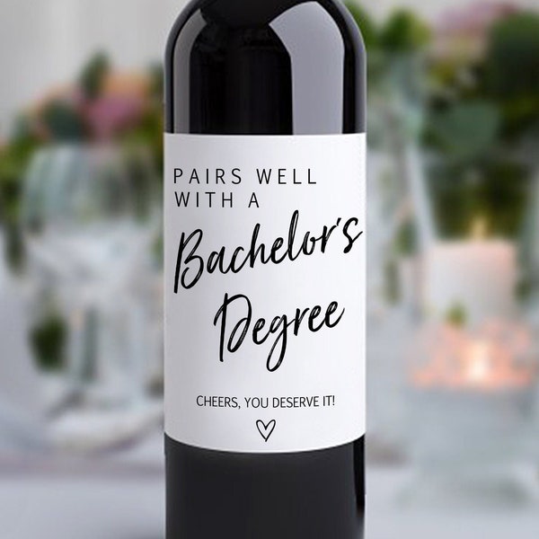 Bachelor's Degree Graduation Wine Label/Bachelors Degree Gift/College Graduation Gift for Her/Bachelor Party Favors/Graduation Gift for Him