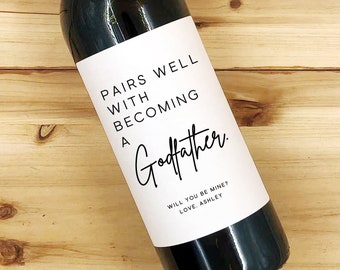 Pairs Well With Becoming a Godfather Wine Label/Gift for Godfather/Godparents Proposal/Godmother Proposal/Pregnancy Reveal/Godfather Gift