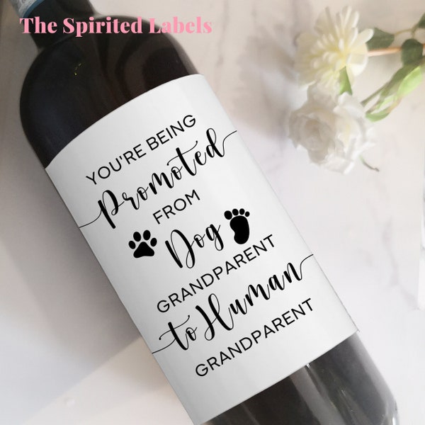 Funny Pregnancy Announcement/New Grandparent Gift/Baby Announcement Wine/Promoted from Dog Grandma to Human Grandma/Grandparent Surprise