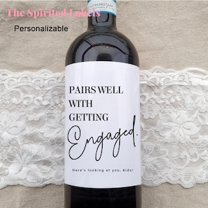Engagement Wine Label/Pairs well with getting Engaged/Champagne  Label/Engagement Gift for New Couple/Bride Gifts/Engagement Milestone Gift
