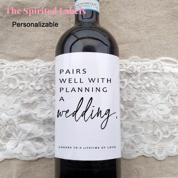 Pairs well with Planning A Wedding/Wedding Wine Label/Engagement Gift for Couples/Wedding Gift/Engagement wine Label/Custom Champagne Label