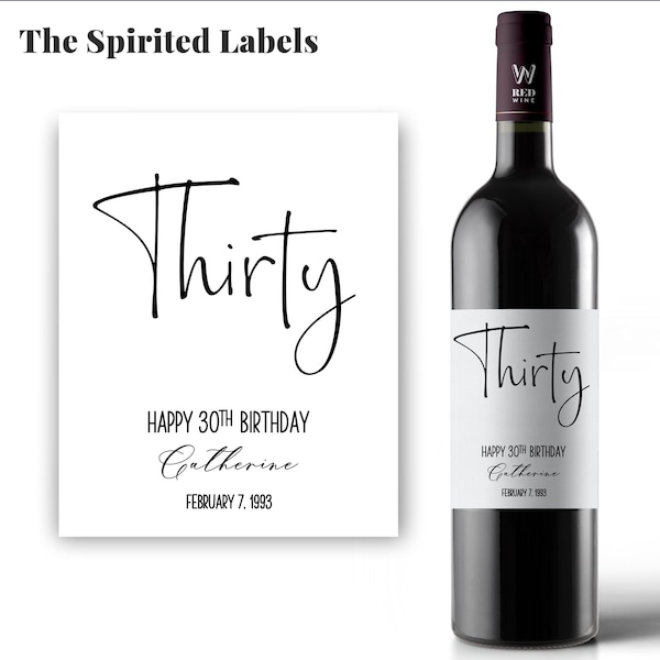 Custom 30th Birthday Gift Wine Label Thirtieth Birthday Gift for Her Thirties Era Funny Birthday Gift Dirty Thirty Years Old Birthday Party