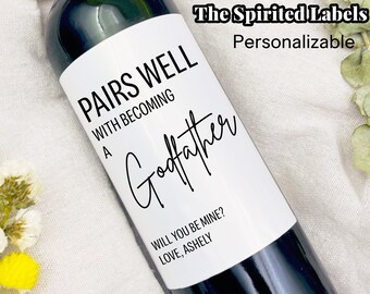 Pairs well becoming a Godfather Wine Labels/Godfather Gift Box Wine Label/Will You Be My Godfather/Gift For Godfather/Godfather Ask Gifts