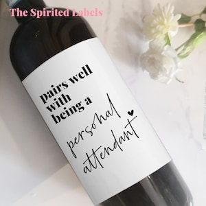 Personal Attendant Proposal/Bridesmaid Proposal Wine Label/Personal Attendant Gift/Bridesmaid Gift/Champagne Label/Personal Attendant Card
