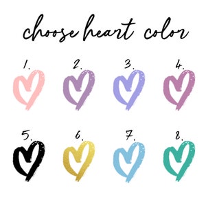 May include: Eight different heart shapes in various colors, including pink, purple, blue, gold, black, and teal. The hearts are numbered 1 through 8. The text "choose heart color" is at the top of the image.