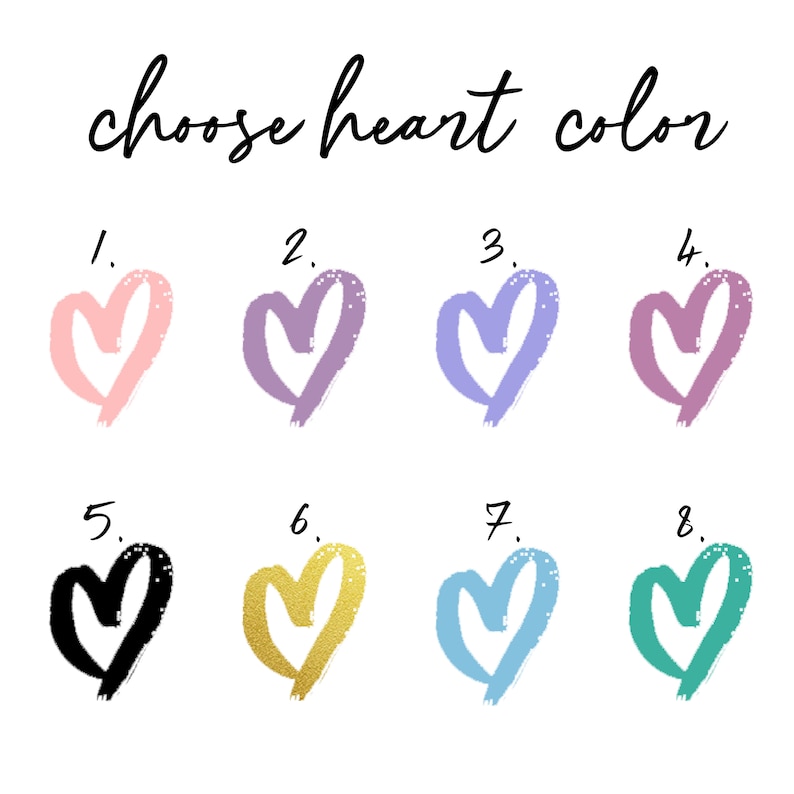 May include: Eight different heart shapes in various colors, including pink, purple, blue, gold, black, and teal. The hearts are numbered 1 through 8. The text "choose heart color" is at the top of the image.