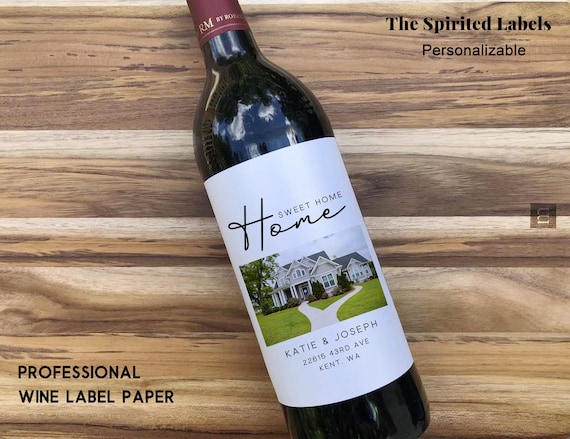 Custom New Home Wine Label/Sweet Home/New home Gift/Photo Wine Label/Photo to Sticker/Housewarming Gift/New Homeowner Gifts/Champagne Label