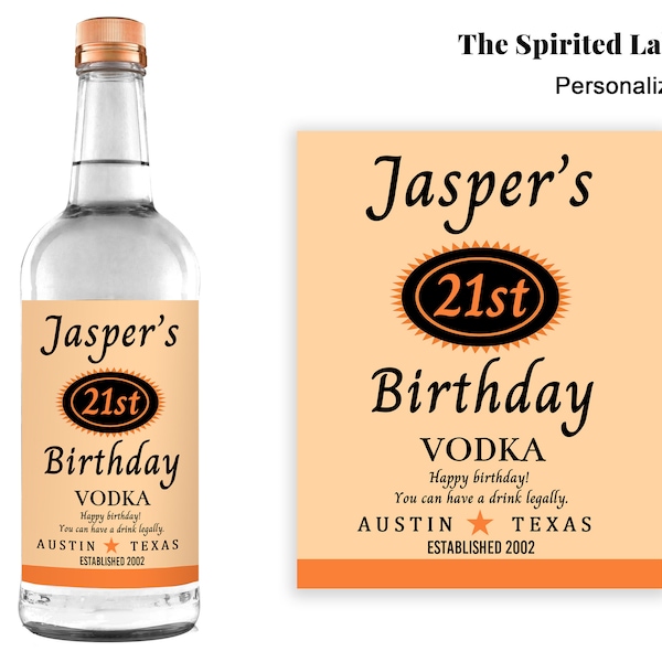 Custom Birthday Vodka Bottle Label/Customizable Tito's Label/Birthday Vodka Gifts/21st Birthday Gift for Him/21st Birthday Bottle Label