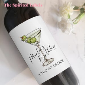 A Tini Bit Older Champagne Labels/Martini Themed Birthday Party Favors/Custom Wine Labels/Martini Glass Labels/Dirty Thirty Labels