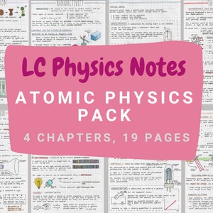 以下が含まれることがあります： ピンクと白のイラストが描かれたグラフィックで、テキストには「LC Physics Notes Atomic Physics Pack 4 Chapters, 19 Pages」とあります。グラフィックには、原子物理学に関する手書きのノートの寄せ集めが描かれており、図や方程式が含まれています。
