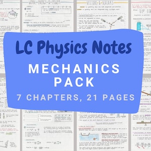 Complete Mechanics Pack | 7 Chapters - Leaving Cert Physics