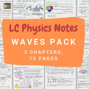 May include: Orange and red handwritten text on a white background reads "LC Physics Notes Waves Pack 3 Chapters, 15 Pages". The image shows handwritten notes on waves, sound, and light.