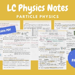 Könnte beinhalten: Ein Fünfer-Set handgeschriebener Notizen zur Teilchenphysik. Die Notizen sind in schwarzer Tinte auf einem karierten Papierhintergrund geschrieben. Der Titel der Notizen lautet "LC Physics Notes: Particle Physics". Die Notizen beinhalten Diagramme, Gleichungen und Tabellen. Die Notizen sind in einem blau-rosa Farbschema gehalten.