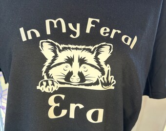 In my Feral Era