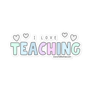 I love teaching -Sticker