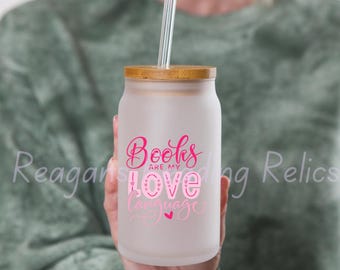 Books are my love language Frosted Tumbler
