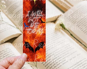 Officially Licensed I Will Not Die Today Fourth Wing Bookmark