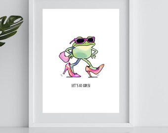whimsical frog gift, lets go girls frog print, fashion frog poster, lets go girls print,  girls bedroom wall prints, frog wall decor,