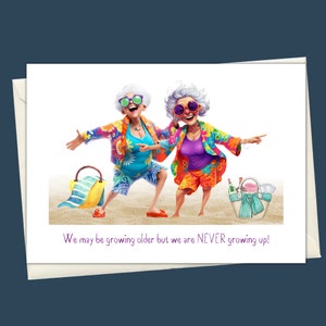 funny friends birthday card, best friend birthday card, old friends birthday card, growing old card, birthday card for best friends, best