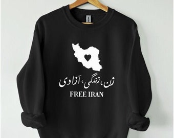 Woman life freedom sweatshirt, Free Iran Mahsa Amini shirt, Zan Zendegi Azadi shirt, stand with iranian women, unisex free Iran, NASAXx