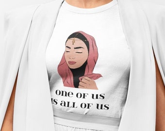 One of us is all of us - Hijabi shirt - Muslim Gift - Hijabi gift - Hijab shirt - Afghan woman matter - Feminist - Muslim shirt 120 E1