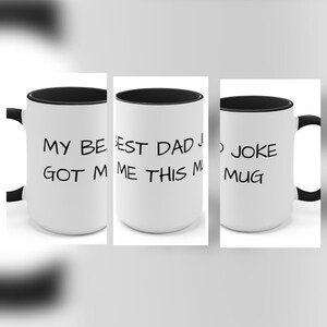 Funny Dad Joke Accent Mug, Gift for Dad, Father&#39;s Day Present, Ceramic Coffee Cup, Humorous Quote Tea Mug, Dad Birthday Gift
