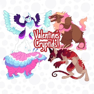 May include: Illustration featuring four colorful cryptids with the text "Valentine's Cryptids!". The creatures include a winged owl-like figure, a bear-like monster, a pink and blue slug-like creature, and a red and tan canine with spikes.
