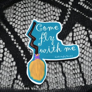 Come Fly With Me sticker, Witch sticker, Broomstick sticker