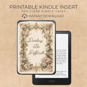 Printable Kindle Insert | Romantasy | Dark Academia | Printable for Clear Cases | Darling, Be Difficult