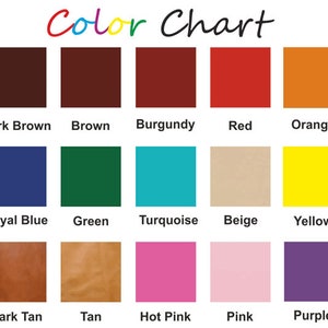 May include: Color chart with 15 different color swatches. The colors are: dark brown, brown, burgundy, red, orange, royal blue, green, turquoise, beige, yellow, dark tan, tan, hot pink, pink, and purple.