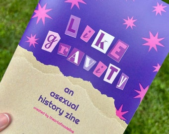 Like Gravity: an Asexual History Zine