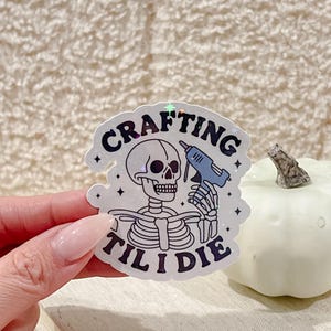 Crafting Skeleton Holographic Sticker, Halloween, Spooky Season