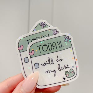 Will Do My Best Frog Holographic Sticker -  Cute Sticker - Positive Affirmation Sticker -  Sticker for  Journal Kindle Laptop - Note to Self